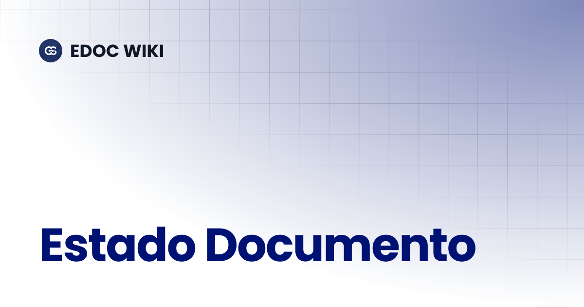Estado Documento | EDOC WIKI